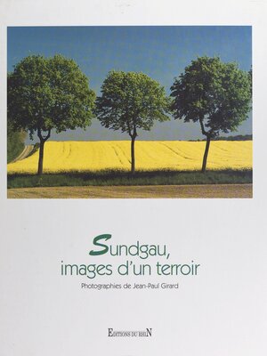 cover image of Sundgau, images d'un terroir